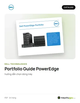 Dell PowerEdge – Portfolio Guide (hướng dẫn chọn dòng máy)
