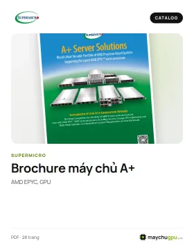 Supermicro – Brochure máy chủ A+ (AMD EPYC, GPU)