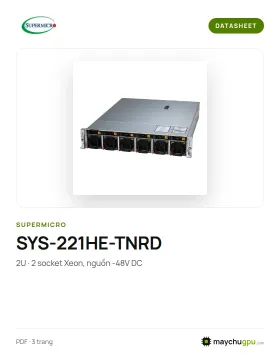 Datasheet Supermicro SYS-221HE-TNRD (2U Xeon, nguồn -48V DC)